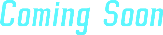 Coming Soon